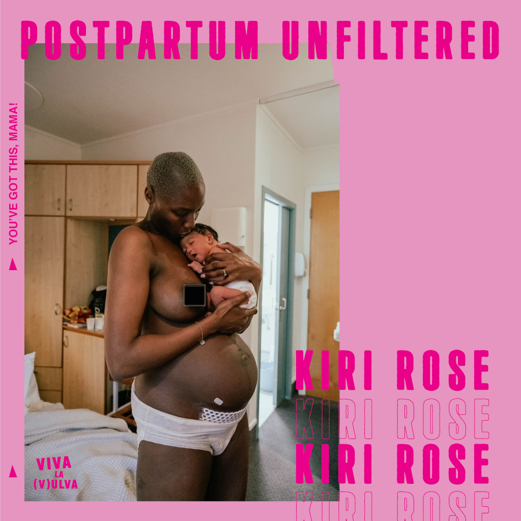 Kiri Rose's Postpartum Unfiltered