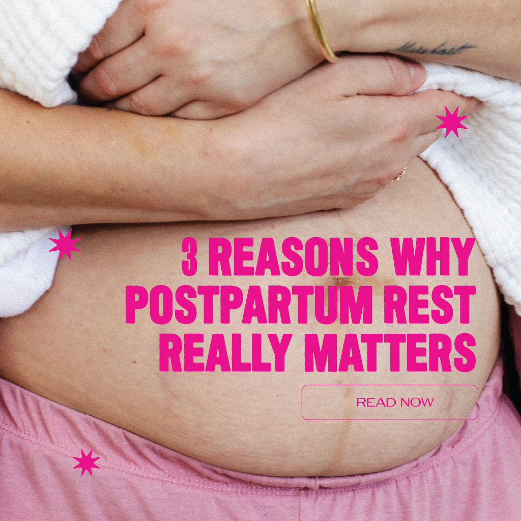 We know we need to rest postpartum, but WHY?