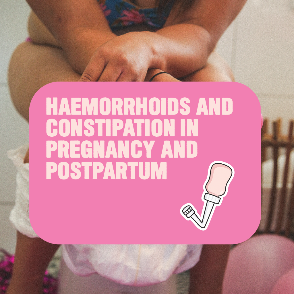 Haemorrhoids and Constipation in Pregnancy and Postpartum
