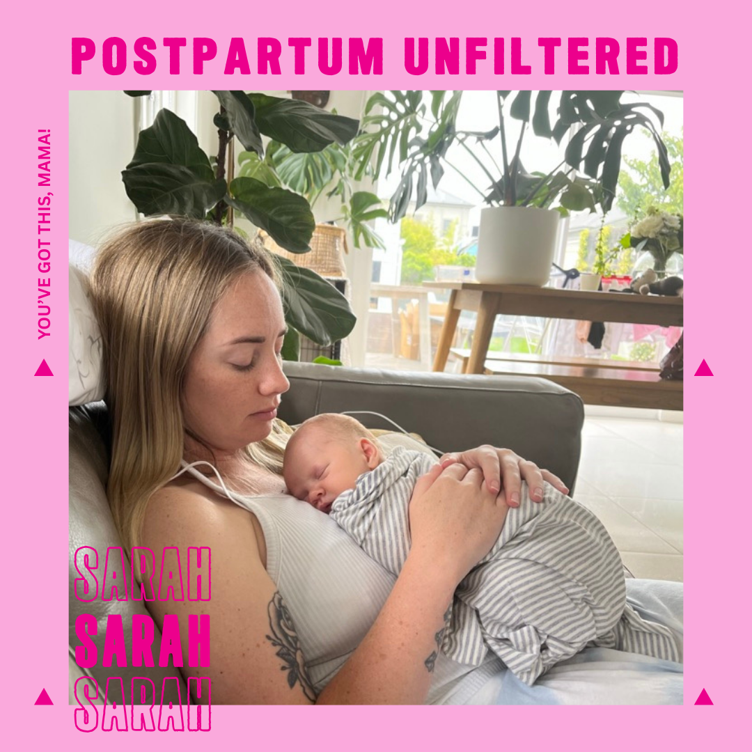 Sarah's Postpartum Unfiltered
