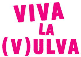 Viva La Vulva